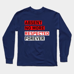 absent no more Long Sleeve T-Shirt